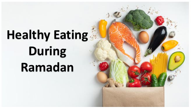 Tips for Healthy Eating During Ramadan Fasting